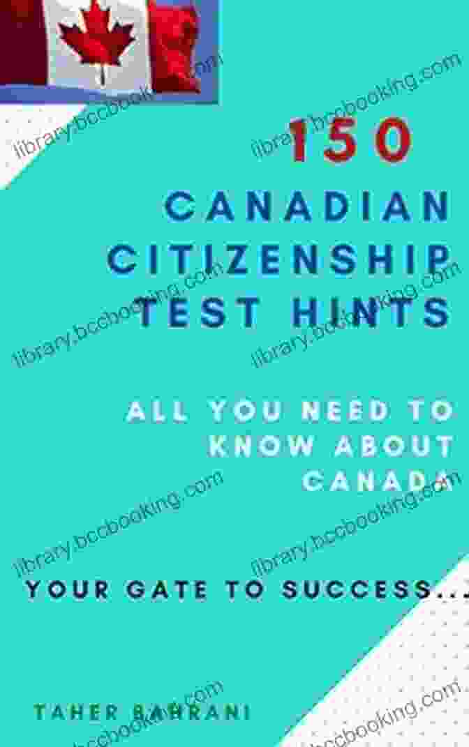 150 Canadian Citizenship Test Hints By Shayna Oliveira 150 Canadian Citizenship Test Hints Shayna Oliveira