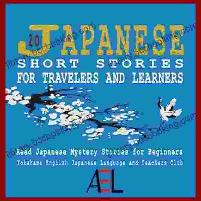 20 Japanese Short Stories For Travelers And Learners Book Cover 20 Japanese Short Stories For Travelers And Learners: Read Japanese Mystery Stories For Beginners