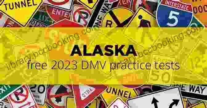 Alaska Driver Practice Tests: The Ultimate Guide To Passing Your Driver's License Exam Alaska Driver S Practice Tests: + 360 Driving Test Questions To Help You Ac E Your DMV Exam (Practice Driving Tests)