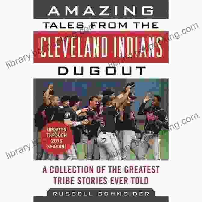 Amazing Tales From The Cleveland Indians Dugout Book Cover Featuring A Photo Of The Indians Dugout During A Game Amazing Tales From The Cleveland Indians Dugout: A Collection Of The Greatest Tribe Stories Ever Told (Tales From The Team)