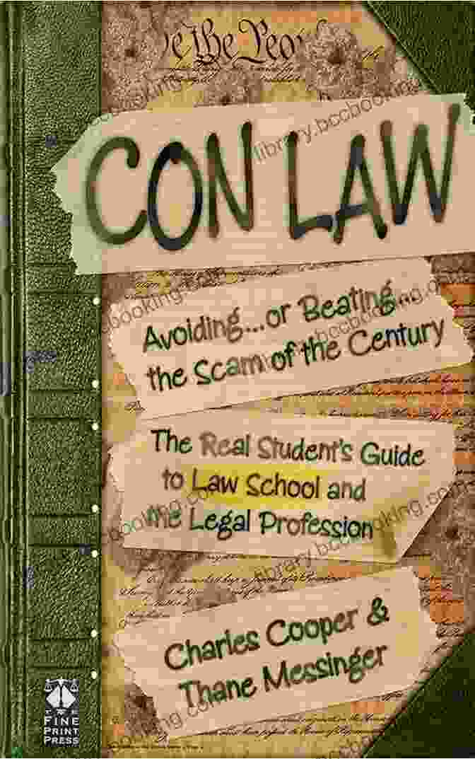 Avoiding Or Beating The Scam Of The Century: The Real Student Guide To Law Con Law: Avoiding Or Beating The Scam Of The Century (The Real Student S Guide To Law School And The Legal Profession)