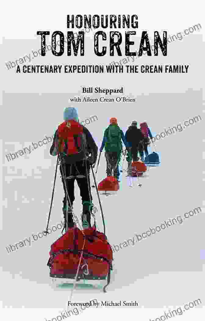 Book Cover For Centenary Expedition With The Crean Family Honouring Tom Crean: A Centenary Expedition With The Crean Family
