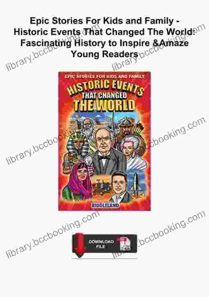 Book Cover Image Of 'Fascinating History To Inspire Young Readers' Epic Stories For Kids And Family Extraordinary Women Who Changed Our World: Fascinating History To Inspire Young Readers