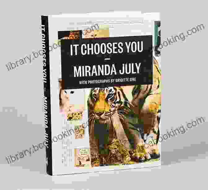 Book Cover Of It Chooses You By Miranda July It Chooses You Miranda July