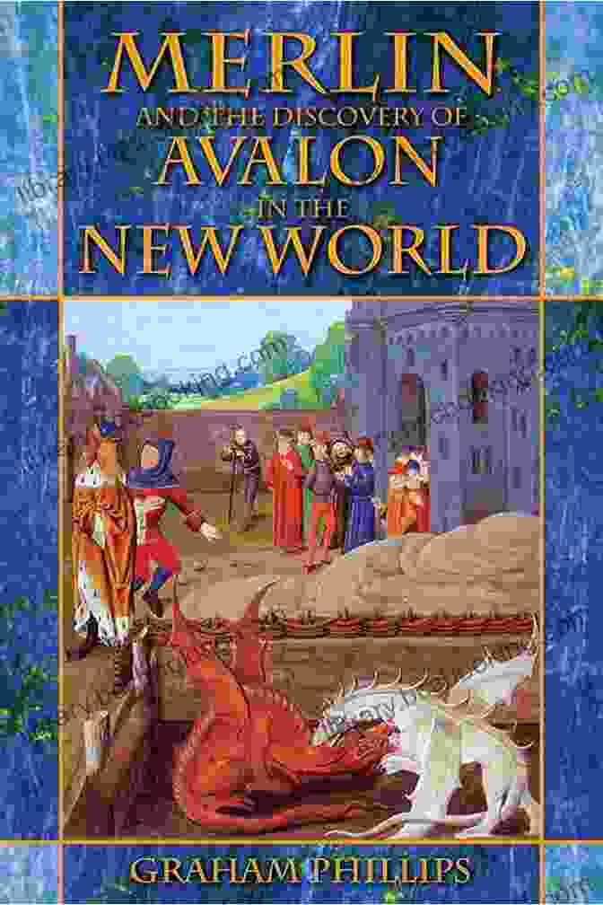 Captivating Book Cover Of Legends Of Avalon Merlin, Showcasing Merlin's Enigmatic Presence Amidst Ancient Ruins Legends Of Avalon: Merlin R E S