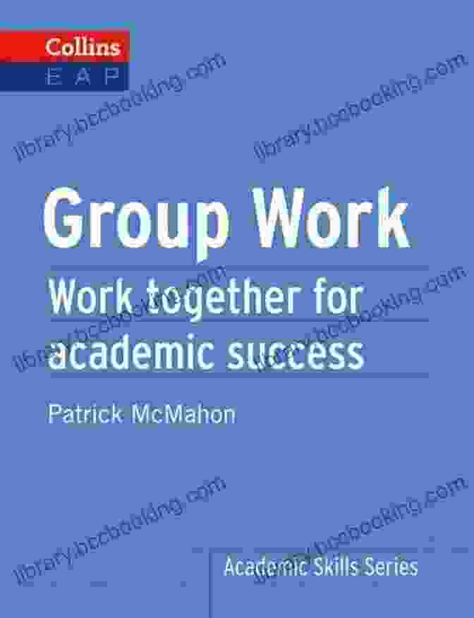 Collins Academic Skills: Group Work B2 Group Work: B2+ (Collins Academic Skills)