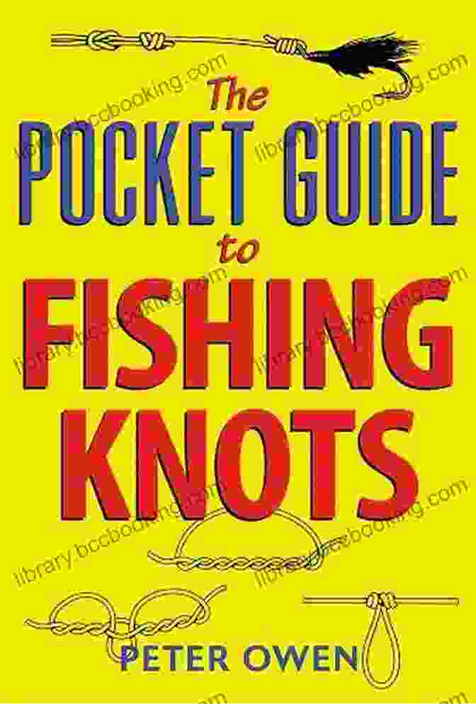 Cover Of The Pocket Guide To Fishing Knots The Pocket Guide To Fishing Knots: A Step By Step Guide To The Most Important Knots For Fresh And Salt Water (Skyhorse Pocket Guides)