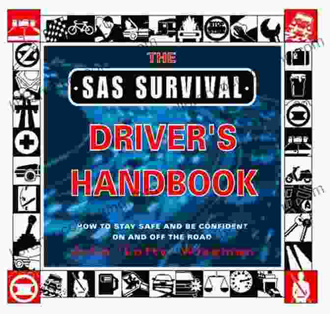 Cover Of The SAS Survival Driver Handbook The SAS Survival Driver S Handbook