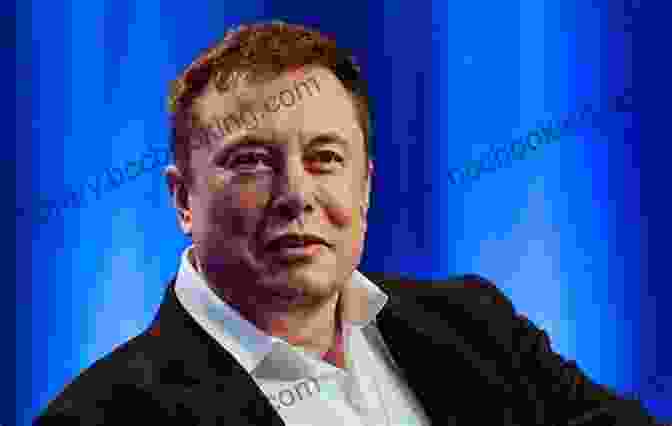 Elon Musk, CEO Of Tesla And SpaceX The Art Of Curiosity: Fifty Visionary Artists Scientists Poets Makers And Dreamers Who Are Changing The Way We See Our World
