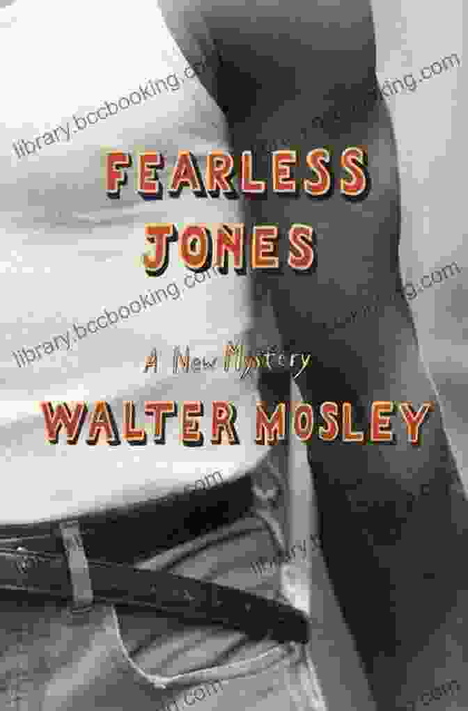 Fearless Jones Standing Tall In The Face Of Fear Fear Of The Dark: A Novel (Fearless Jones 3)