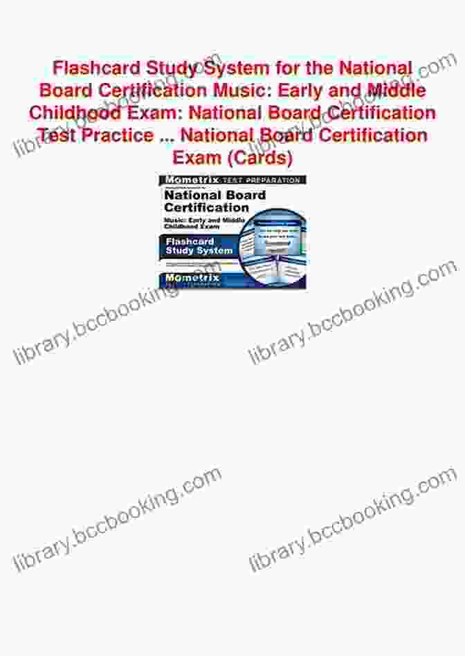Flashcard Study System For National Board Certification Music Flashcard Study System For The National Board Certification Music: Early And Middle Childhood Exam