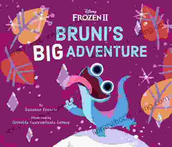 Frozen Bruni's Big Adventure Book Cover Frozen 2: Bruni S Big Adventure Suzanne Francis