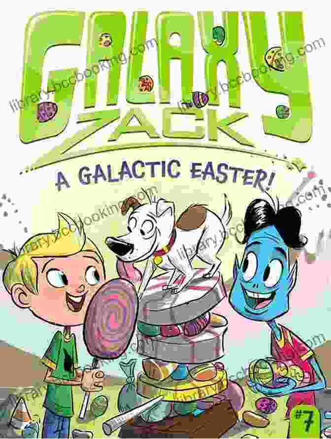 Galactic Easter Galaxy Zack Book Cover A Galactic Easter (Galaxy Zack 7)