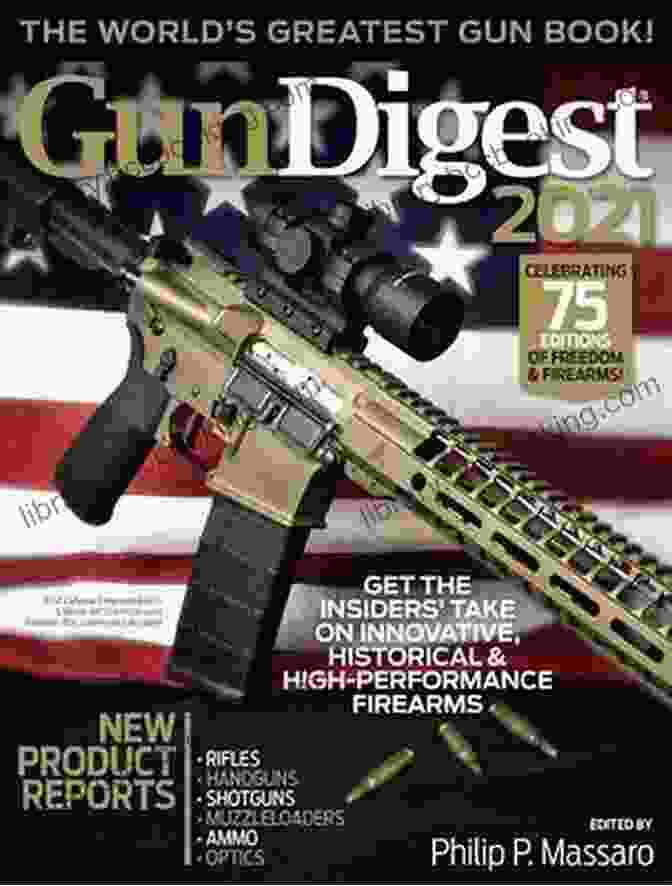 Gun Digest 2024 75th Edition Cover Gun Digest 2024 75th Edition: The World S Greatest Gun
