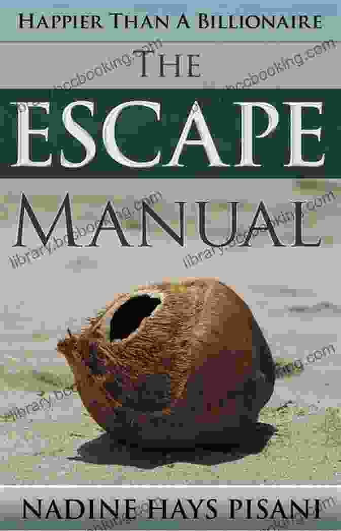Happier Than A Billionaire: The Escape Manual Book Cover Happier Than A Billionaire: The Escape Manual