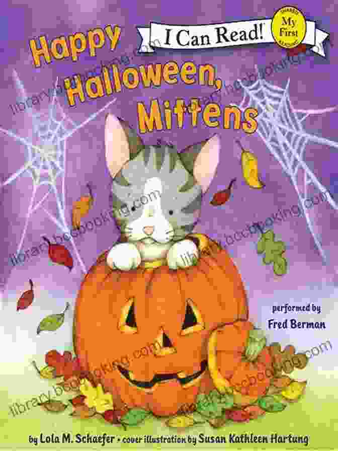 Happy Halloween Mittens Book Cover, Featuring A Playful Kitten Wearing A Witch's Hat And Holding A Pumpkin Happy Halloween Mittens (My First I Can Read)