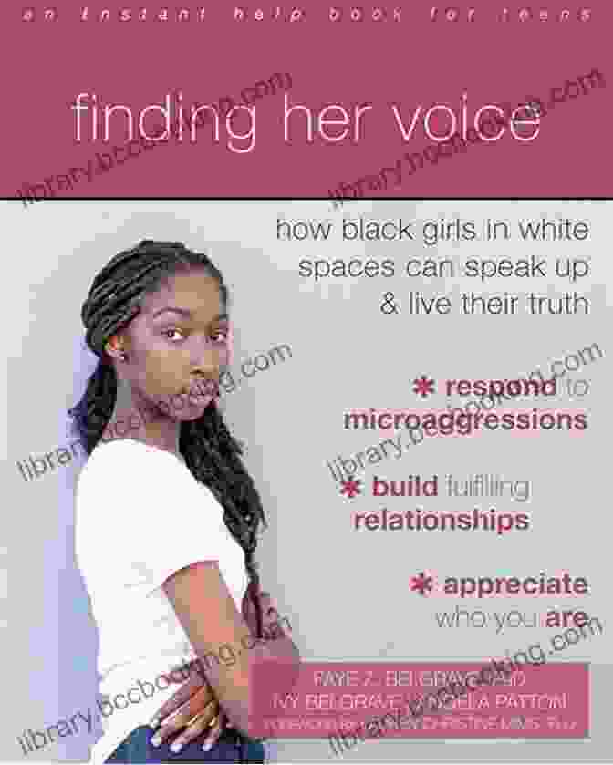 How Black Girls In White Spaces Can Speak Up And Live Their Truth Book Cover Finding Her Voice: How Black Girls In White Spaces Can Speak Up And Live Their Truth