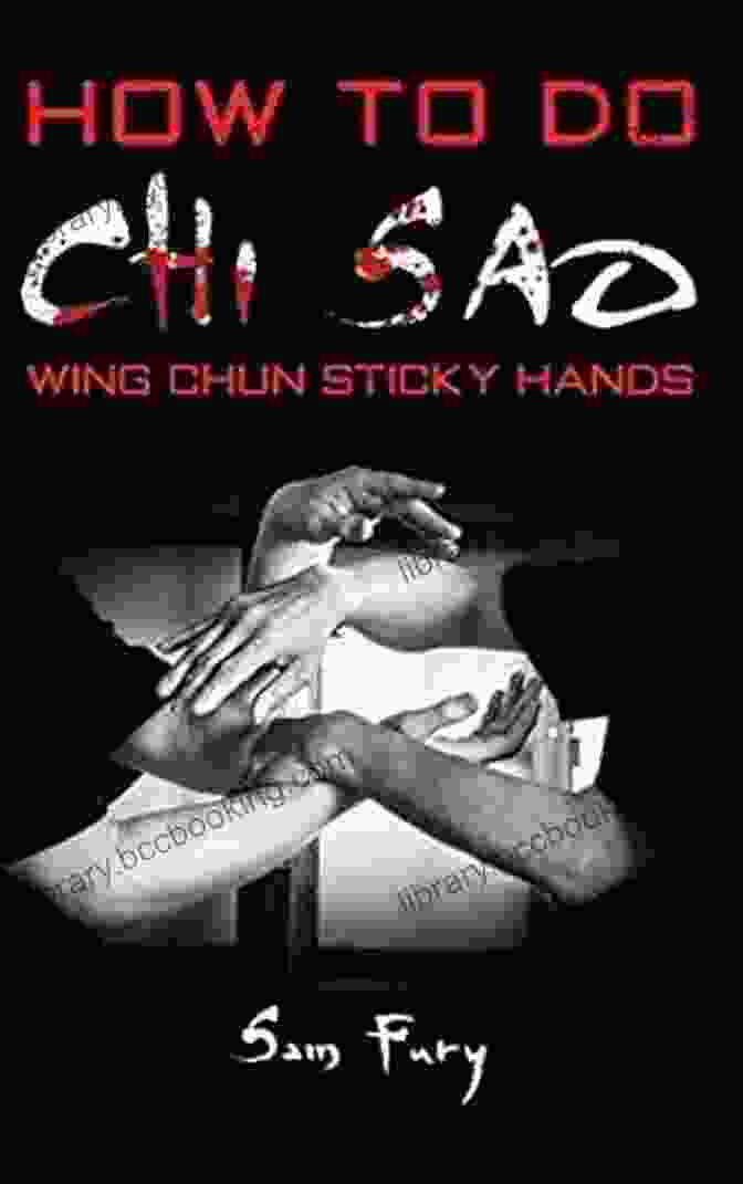 How To Do Chi Sao Book Cover How To Do Chi Sao: Wing Chun Sticky Hands (Self Defense)