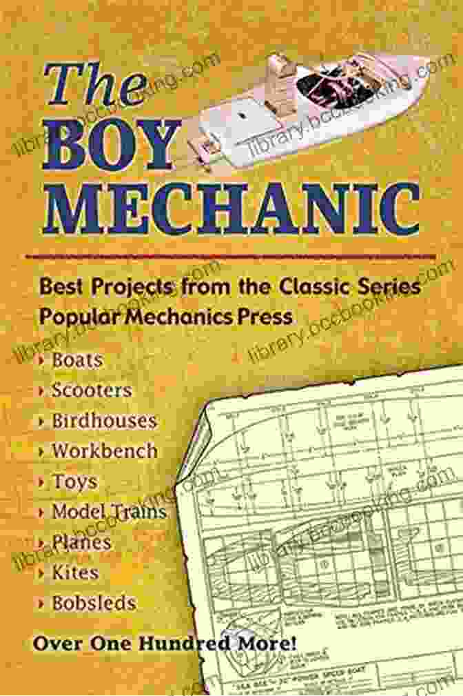 Illustrations From The Best Projects From The Classic Popular Mechanics Dover Children Activity Books The Boy Mechanic: Best Projects From The Classic Popular Mechanics (Dover Children S Activity Books)