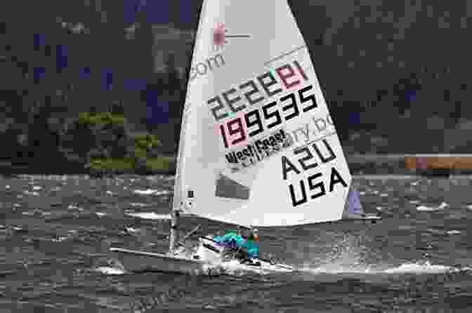 Laser Sailing Boat Racing On A Sunny Day The Laser Book: Laser Sailing From Start To Finish
