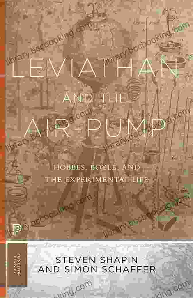 Leviathan And The Air Pump Book Cover Featuring A Painting Of A Leviathan And An Air Pump Leviathan And The Air Pump: Hobbes Boyle And The Experimental Life (Princeton Classics 109)