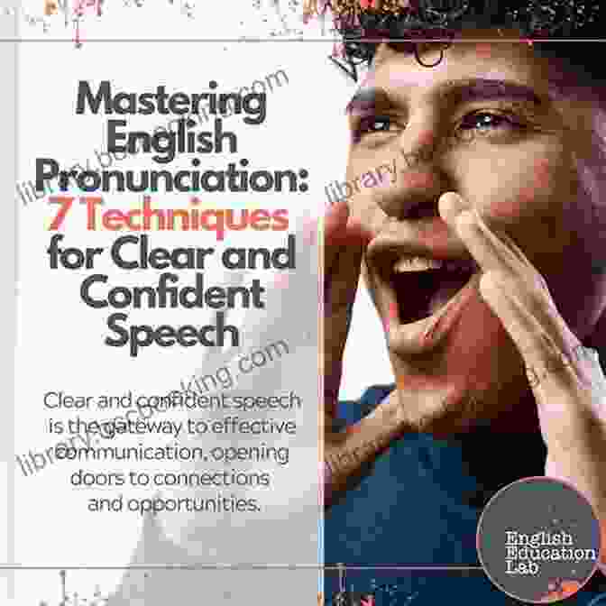 Mastering English Pronunciation For Clear Communication Shortcut To Speak English Fluently: Grammar Required To Speak English (Mentioned)