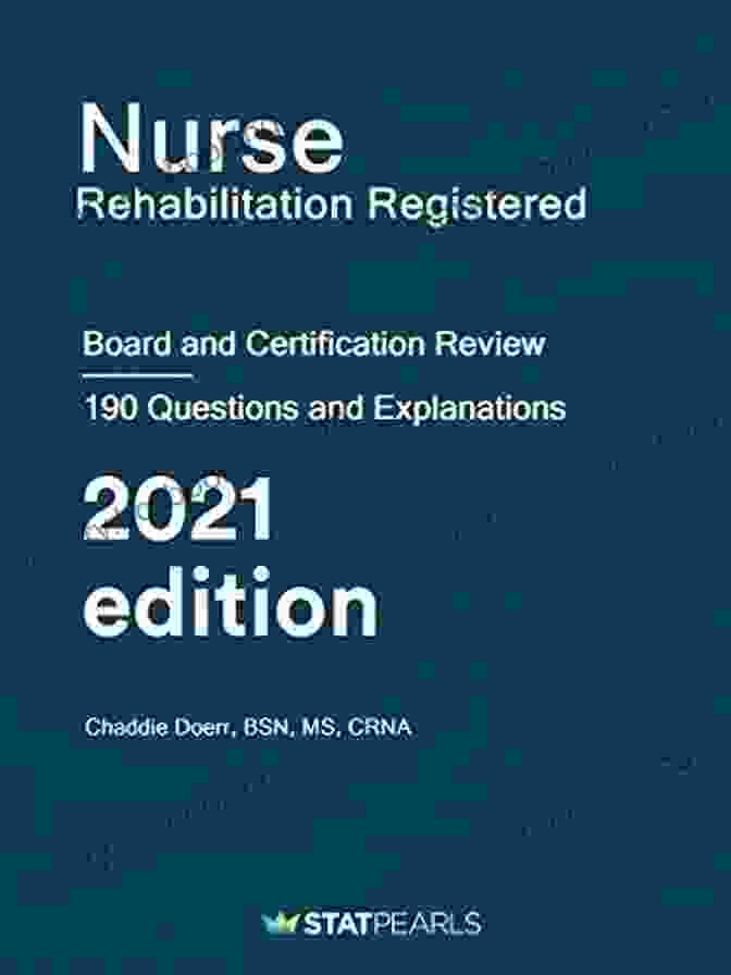 Nurse Rehabilitation Registered Board And Certification Review Book Cover Nurse Rehabilitation Registered: Board And Certification Review