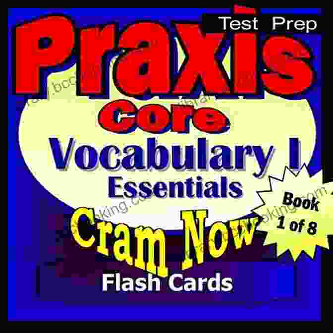 Praxis Core Prep Test Essential Vocabulary Flash Cards Cram Now Praxis Core PRAXIS Core Prep Test ESSENTIAL VOCABULARY Flash Cards CRAM NOW PRAXIS Core Exam Review Study Guide (Cram Now PRAXIS Core Study Guide 1)