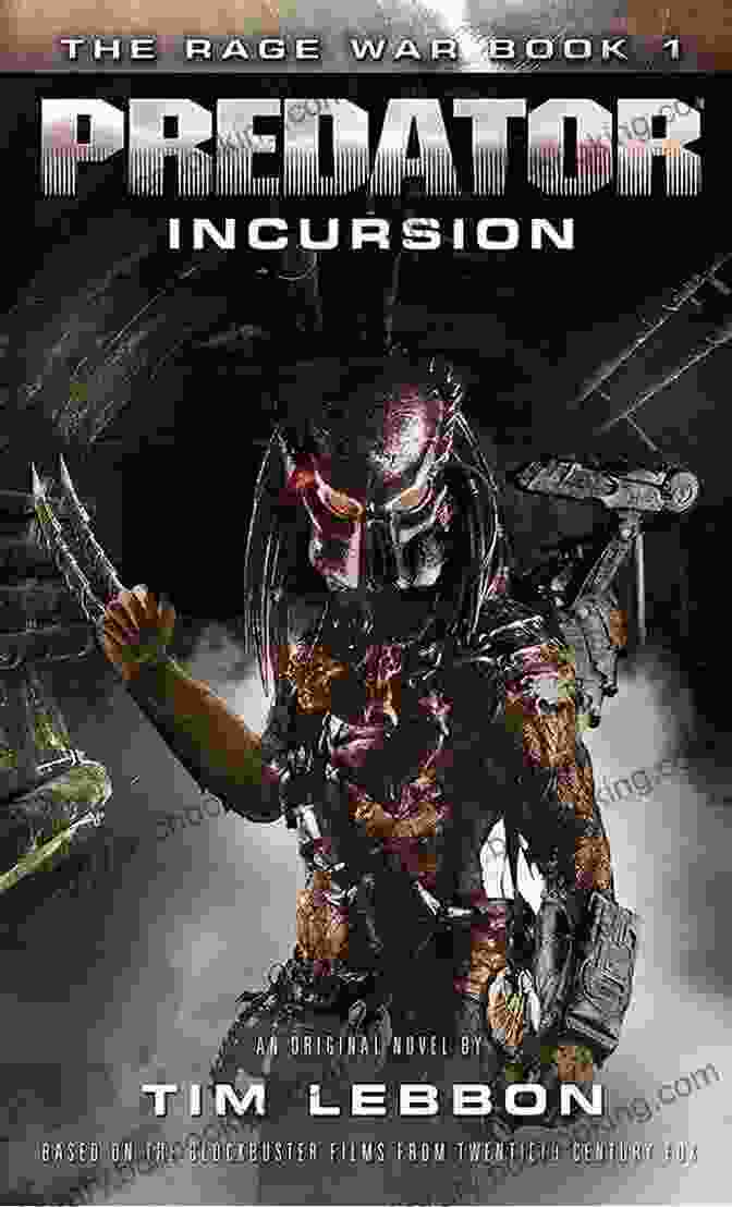 Predator Incursion: The Rage War Predator Incursion: The Rage War 1