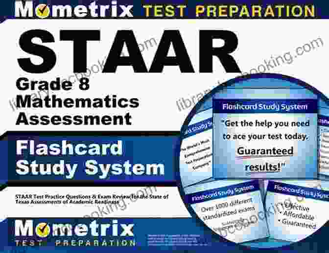 STAAR Grade Mathematics Assessment Flashcard Study System: Immersive Learning Experience STAAR Grade 3 Mathematics Assessment Flashcard Study System: STAAR Test Practice Questions Exam Review For The State Of Texas Assessments Of Academic Readiness