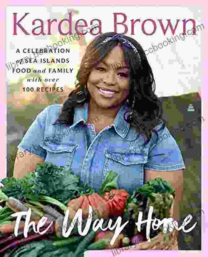 Sweet Potato Pone The Way Home: A Celebration Of Sea Islands Food And Family With Over 100 Recipes