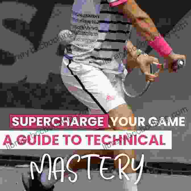 Technical Mastery In Tennis Tennis Singles Strategy: Strategies To Win In Tennis Singles