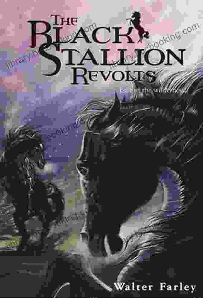 The Black Stallion Revolts Book Cover The Black Stallion Adventures: The Black Stallion Returns The Black Stallion S Ghost The Black Stallion Revolts