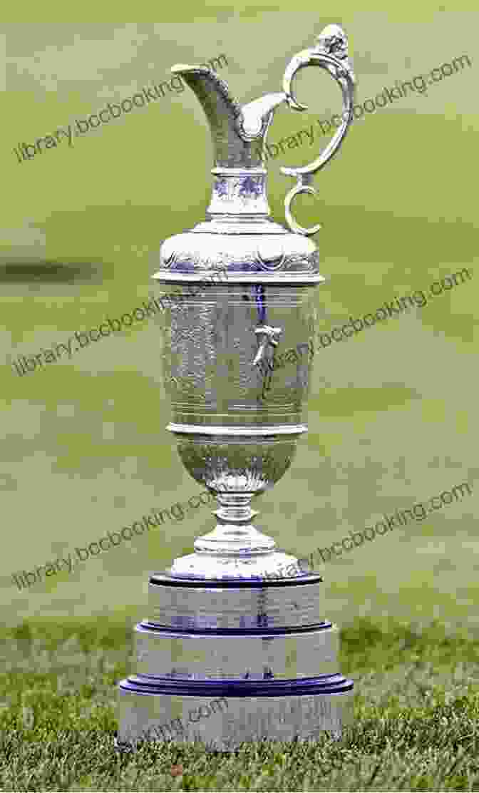 The Claret Jug, Trophy Of The Open Championship Monarch Of The Green: Young Tom Morris: Pioneer Of Modern Golf