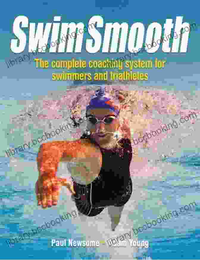The Complete Coaching System For Swimmers And Triathletes Book Cover Swim Smooth: The Complete Coaching System For Swimmers And Triathletes