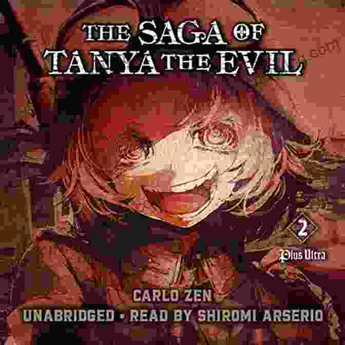 The Cover Of 'The Saga Of Tanya The Evil' Light Novel, Featuring Tanya Degurechaff Standing In A Military Uniform With A Stern Expression. The Saga Of Tanya The Evil Vol 1 (light Novel): Deus Lo Vult
