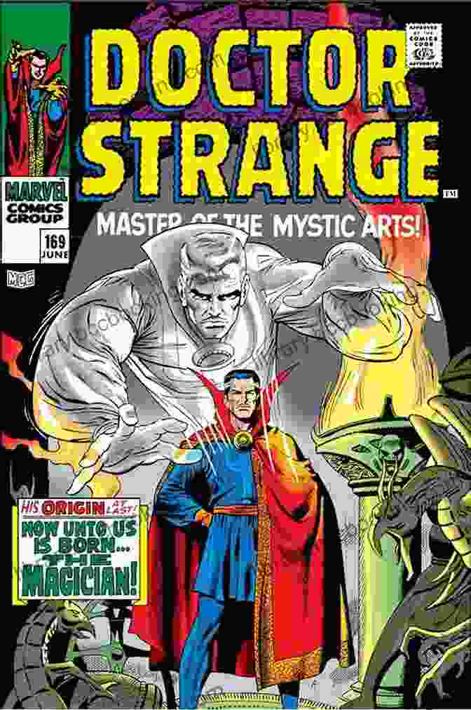 The Legacy Of Doctor Strange Endures In The Annals Of Marvel Comics, Inspiring Countless Stories And Captivating Readers Doctor Strange Masterworks Vol 3 (Doctor Strange (1968 1969))