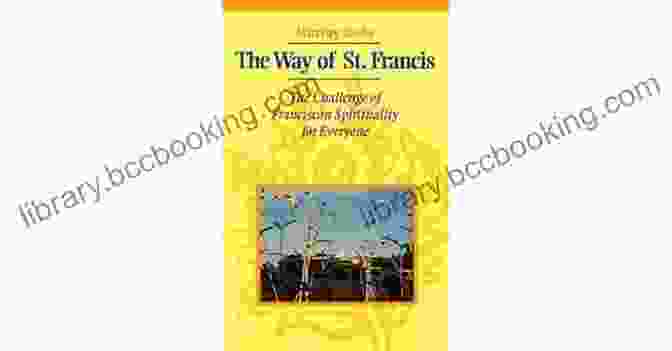 The Way Of St. Francis Book Cover Featuring An Image Of St. Francis Surrounded By Animals And Nature The Way Of St Francis: Via Di Francesco: From Florence To Assisi And Rome (Cicerone Guides)