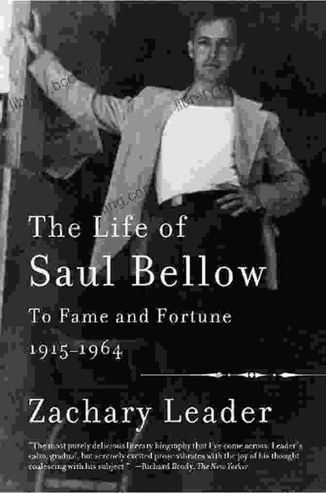 To Fame And Fortune 1915 1964 Book Cover The Life Of Saul Bellow Volume 1: To Fame And Fortune 1915 1964