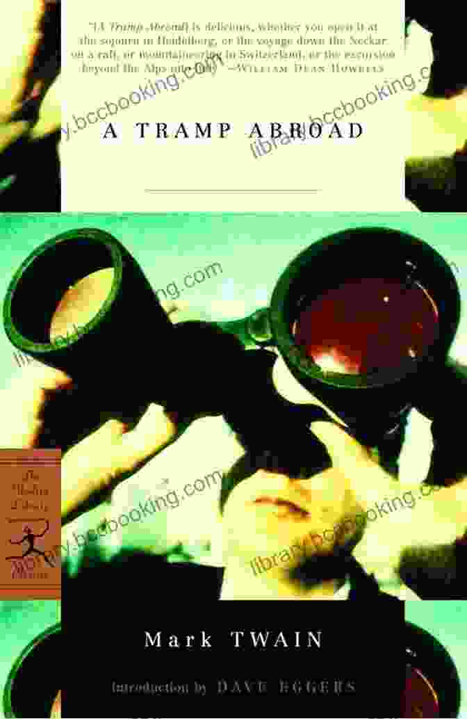 Tramp Abroad Book Cover The Complete Travel Anecdotes Memoirs Of Mark Twain (Illustrated): A Tramp Abroad The Innocents Abroad Life On The Mississippi More (With Author S Biography)