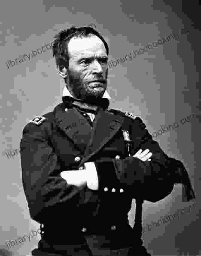 William Tecumseh Sherman, General Of The Union Army Colonel Edward E Cross New Hampshire Fighting Fifth: A Civil War Biography