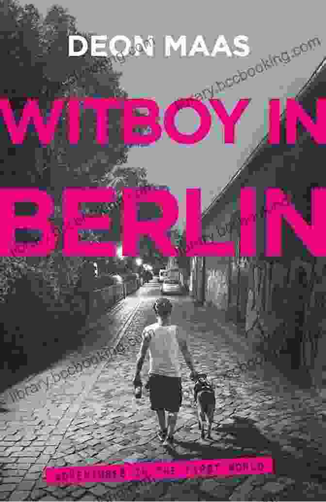 Witboy In Berlin Book Cover Witboy In Berlin: Adventures In The First World