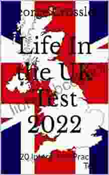 Life In The UK Test 2024: 20 Interactive Practice Tests