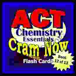 ACT Prep Test CHEMISTRY ESSENTIALS Flash Cards CRAM NOW ACT Exam Review Study Guide (Cram Now ACT Study Guide 12)
