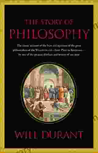 The Story Of Philosophy Will Durant