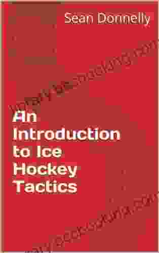 An Introduction To Ice Hockey Tactics