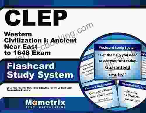CLEP Western Civilization I: Ancient Near East To 1648 Exam Flashcard Study System: CLEP Test Practice Questions Review For The College Level Examination Program