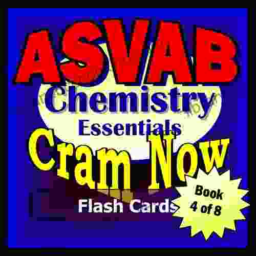 ASVAB Prep Test CHEMISTRY REVIEW Flash Cards CRAM NOW ASVAB Exam Review Study Guide (Cram Now ASVAB Study Guide 4)