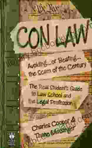 Con Law: Avoiding Or Beating The Scam Of The Century (The Real Student S Guide To Law School And The Legal Profession)