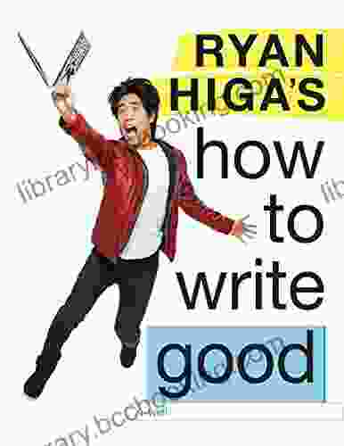 Ryan Higa S How To Write Good